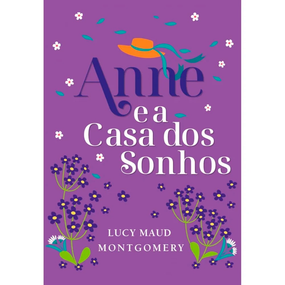 Anne e a Casa dos Sonhos | Lucy Maud Montgomery | Edição Luxo