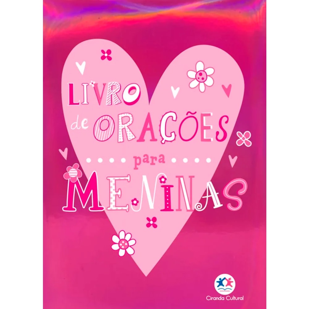 Livro de Orações Para Meninas, capa rosa brilhante com coração e flores coloridas. — Plenitude