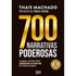 Livro 700 Narrativas Poderosas de Thais Machado, capa preta com título dourado. — Plenitude