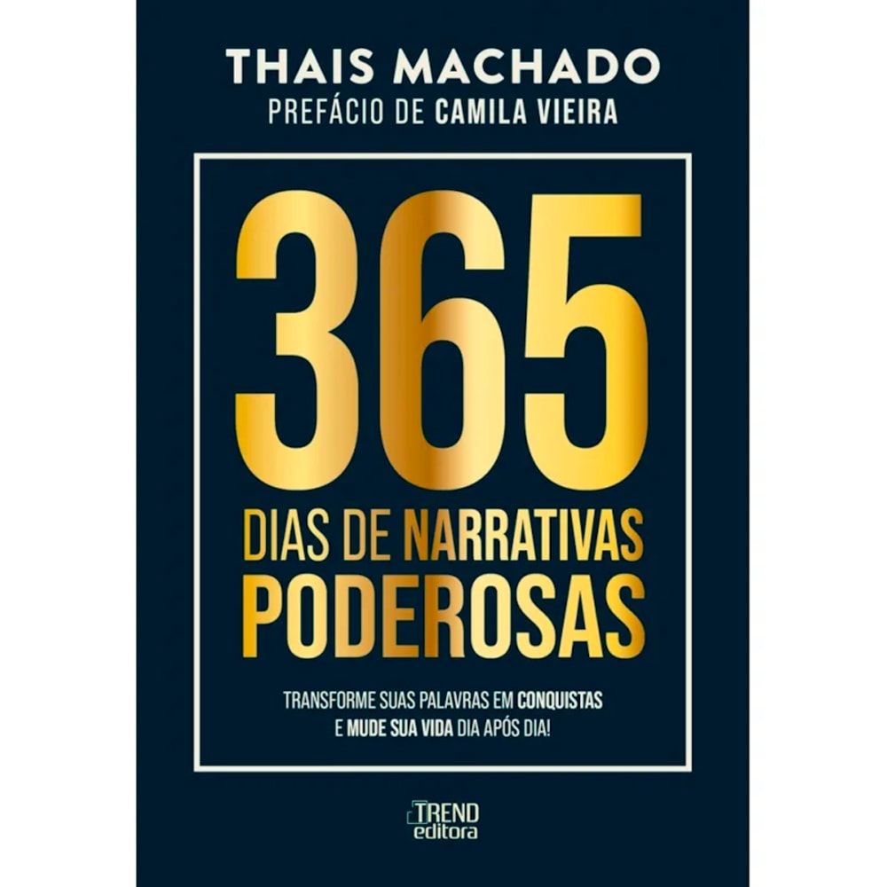 Livro 365 Dias de Narrativas Poderosas de Thais Machado, capa azul escura com título dourado. — Plenitude
