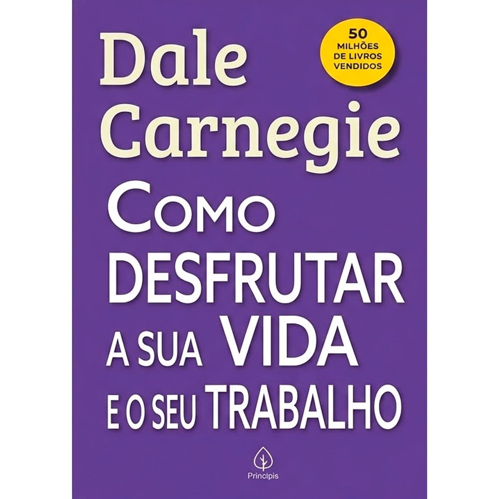 Livro "Como Desfrutar a Sua Vida e o Seu Trabalho" com capa roxa e letras brancas grandes. — Plenitude
