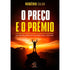 O Preço e o Prêmio | Robério Silva