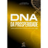 DNA da Prosperidade | O Sucesso Existe Em Você