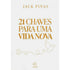 Livro "21 Chaves Para Uma Vida Nova" de Jack Pinas, capa branca com chave e pomba douradas. — Plenitude