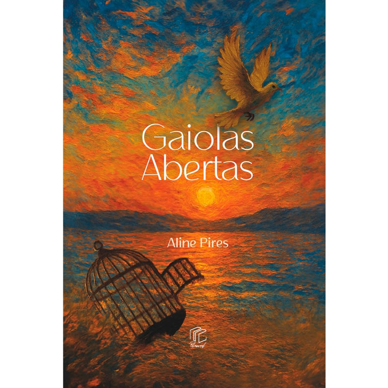 Livro Devocional Gaiolas Abertas por Aline Pires. Capa com pássaro voando e gaiola aberta em paisagem colorida. — Plenitude