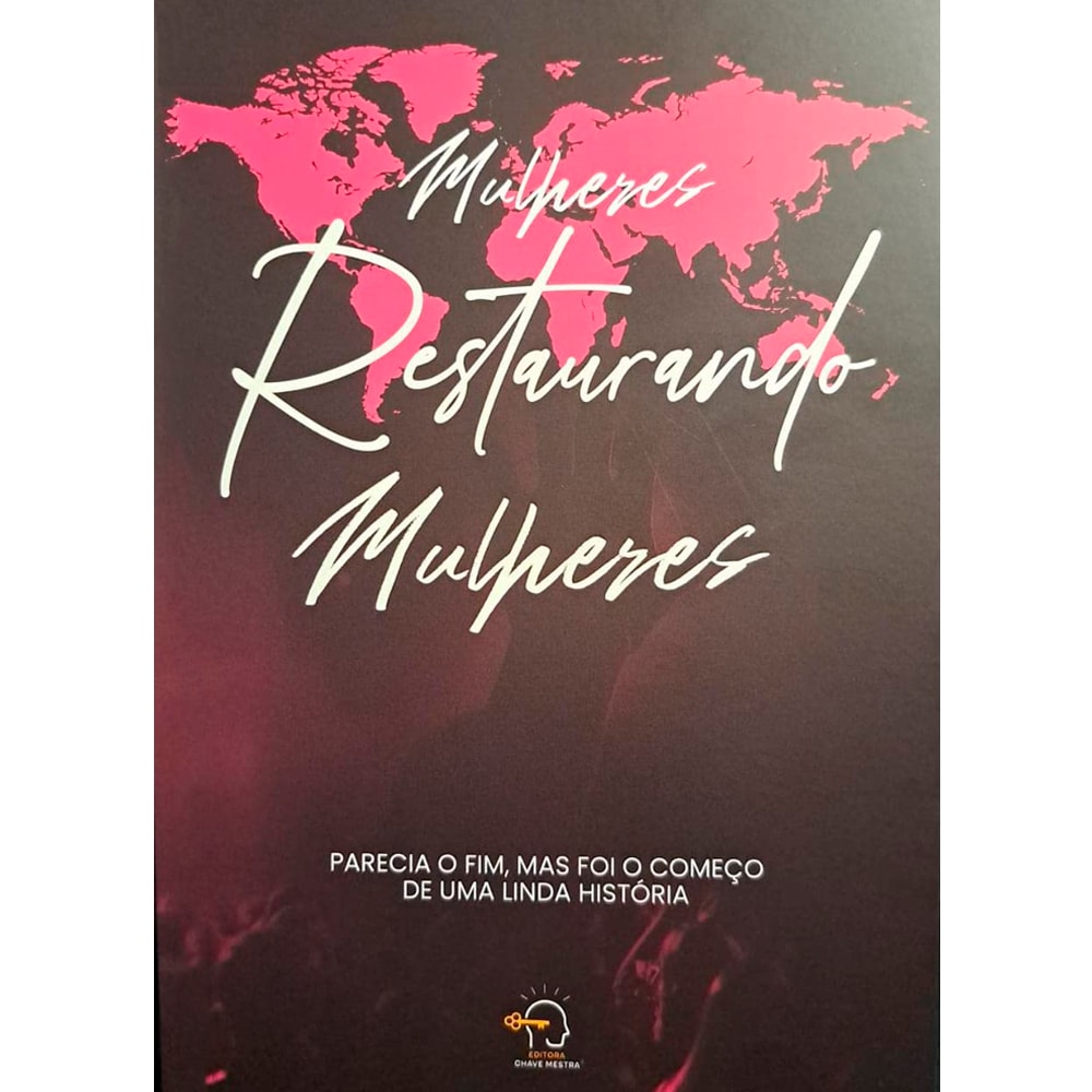 Livro Mulheres Restaurando Mulheres, capa preta com mapa mundial rosa. — Plenitude