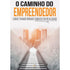 O Caminho do Empreendedor | Como Transformar Sonhos Em Realidade