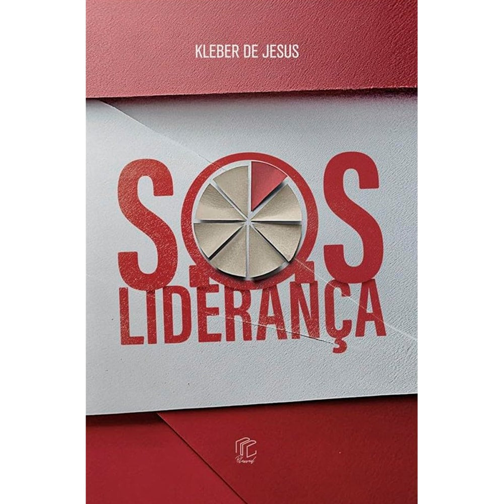 Livro S.O.S Liderança, de Kleber de Jesus, capa vermelha com envelope e gráfico de pizza. — Plenitude