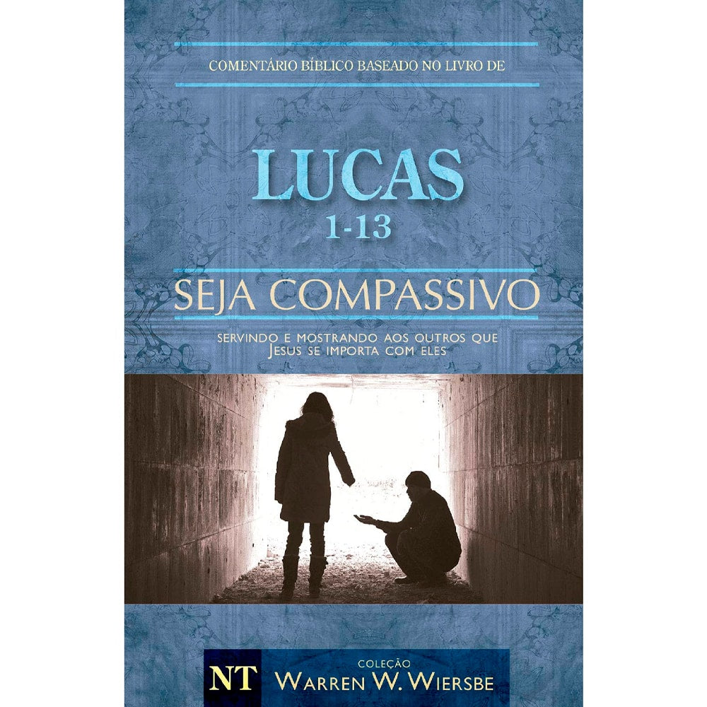 Comentário Bíblico Lucas 1-13 Seja Compassivo, capa azul com silhuetas de pessoas. — Plenitude