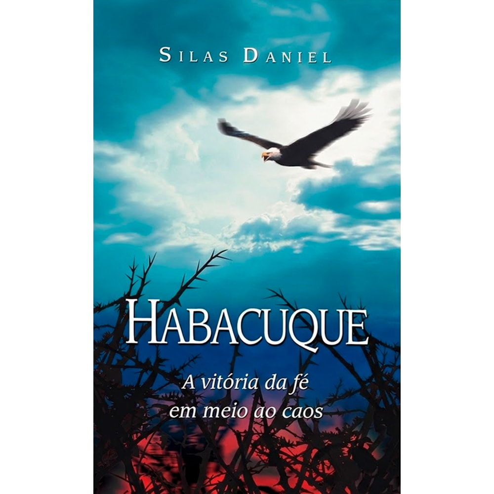 Livro "Habacuque" de Silas Daniel, capa azul com águia e arbustos secos. — Plenitude