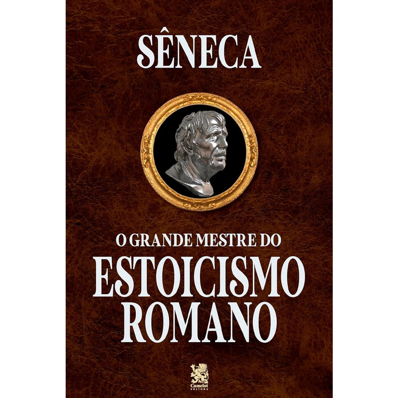 Livro "O Grande Mestre do Estoicismo Romano" de Sêneca, capa marrom com busto em moldura dourada. — Plenitude