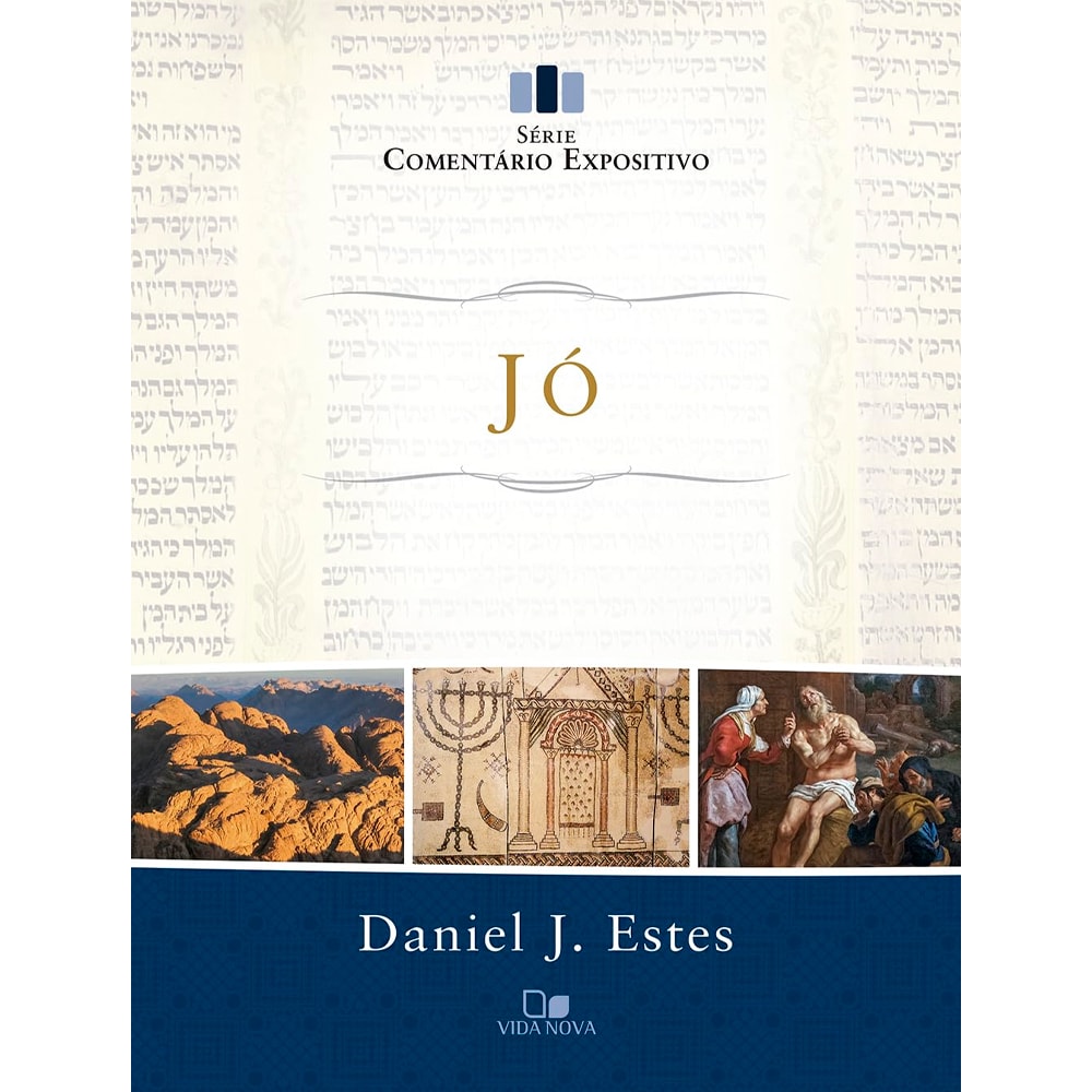 Comentário Expositivo Jó | Daniel J. Estes