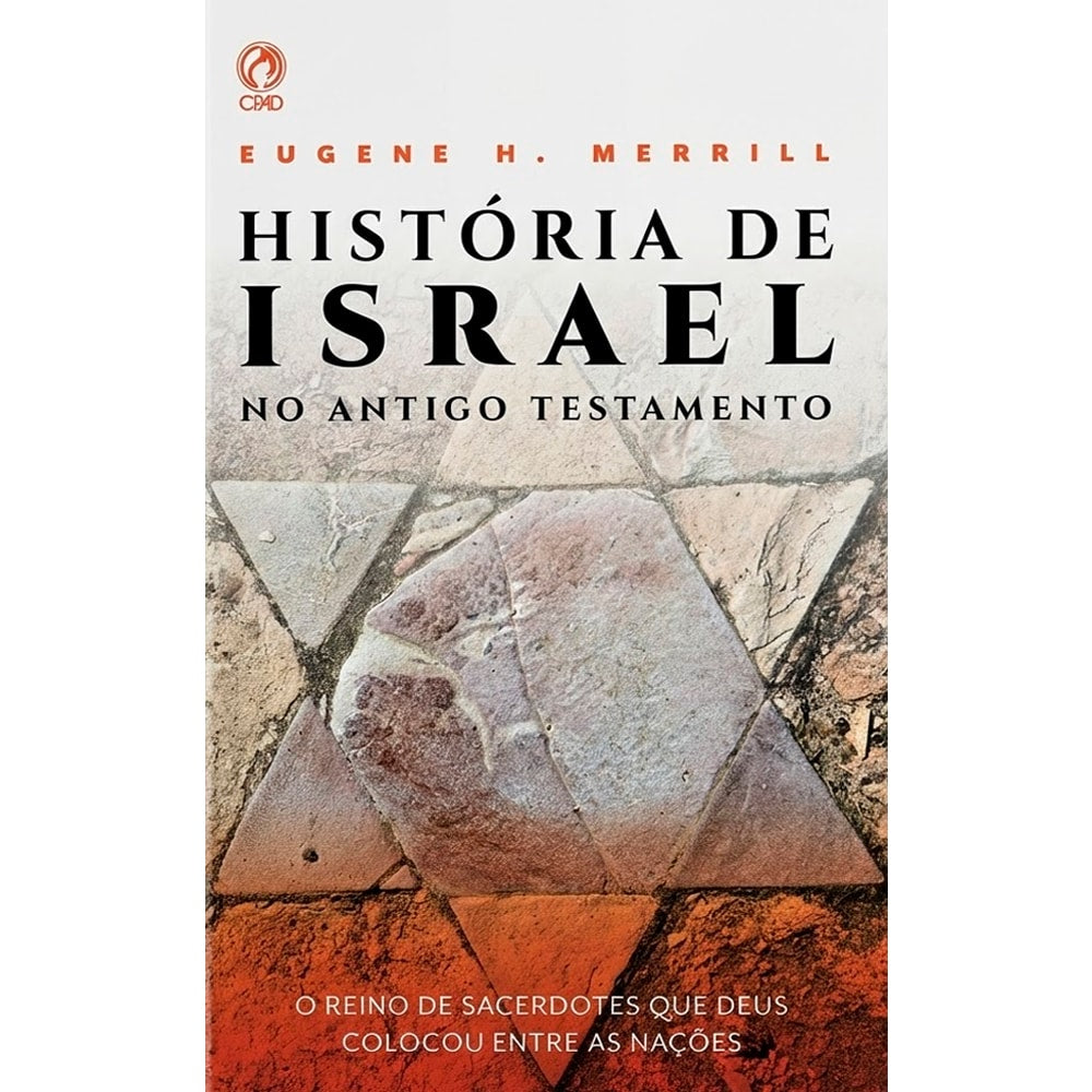 Capa do livro História de Israel no Antigo Testamento, de Eugene H. Merrill. Capa cinza com Estrela de Davi. — Plenitude