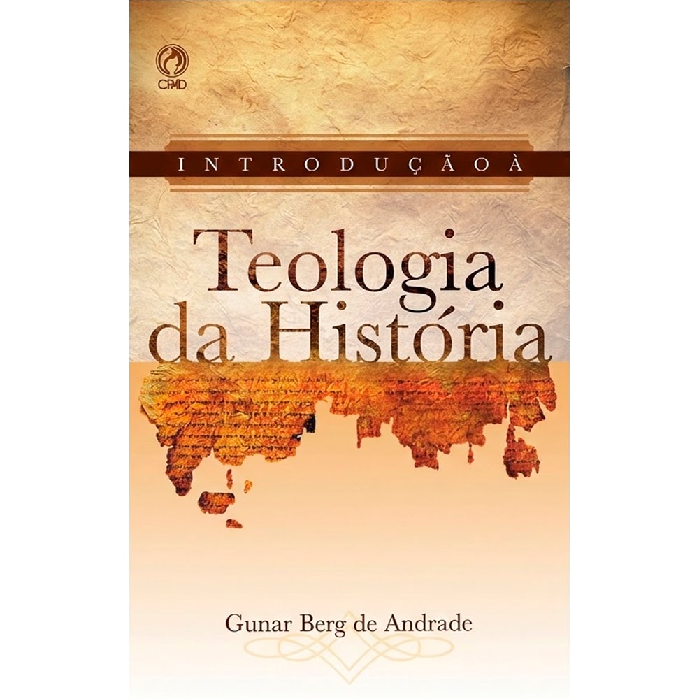 Livro Introdução a Teologia da História de Gunar Berg de Andrade. Capa bege com detalhes em marrom. — Plenitude