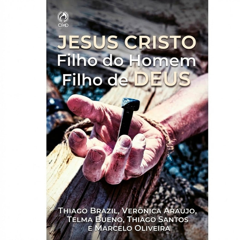 Jesus Cristo: Filho do Homem, Filho de Deus | Thiago Brazil