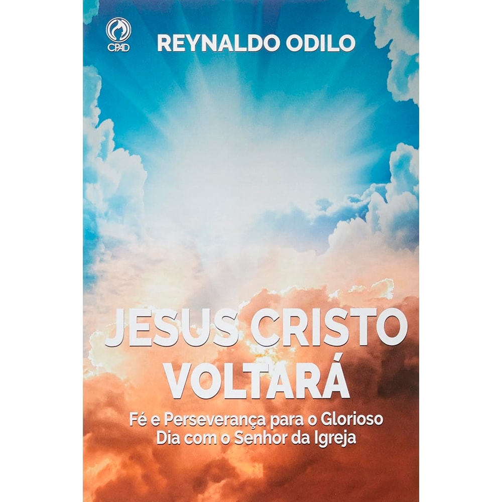 Livro Jesus Cristo Voltará de Reynaldo Odilo. Capa com céu azul e nuvens brancas e alaranjadas. — Plenitude