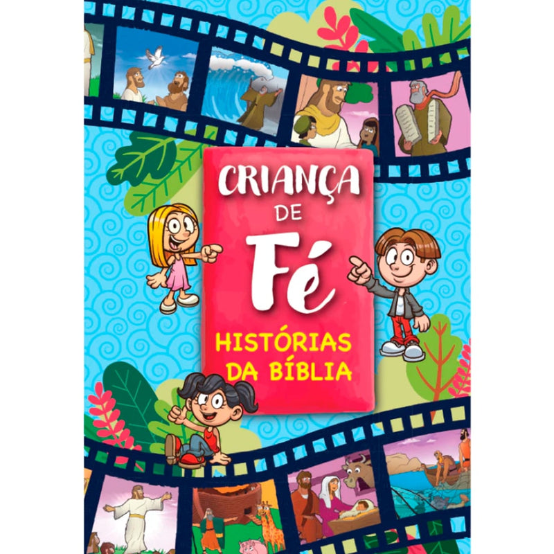 Bíblia Criança de Fé | Histórias da Bíblia | Annie Viriato da Silva