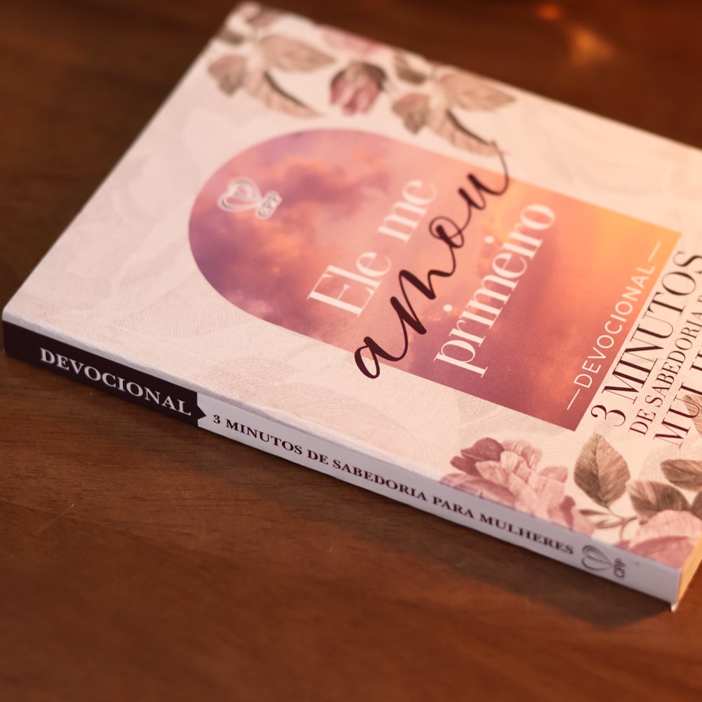 Devocional 3 Minutos de Sabedoria P/ Mulheres | Ele Me Amou