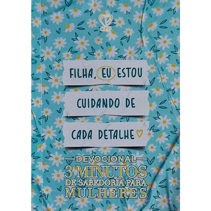 Devocional 3 Minutos de Sabedoria Para Mulheres, capa azul com flores brancas e frase motivacional. — Plenitude