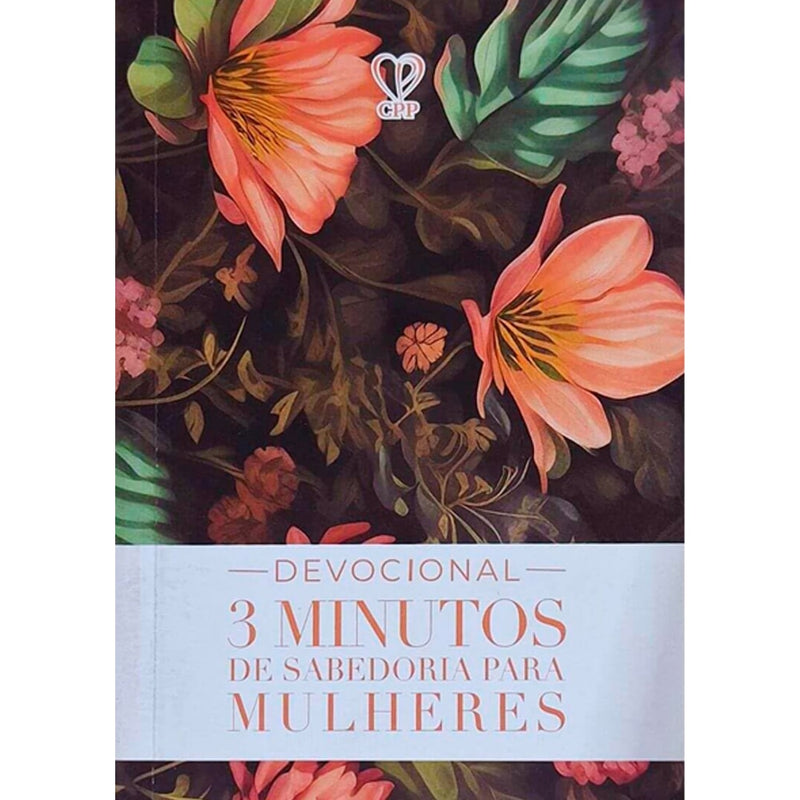 Devocional 3 Minutos de Sabedoria P/ Mulheres, Tudo Posso, capa floral — Plenitude