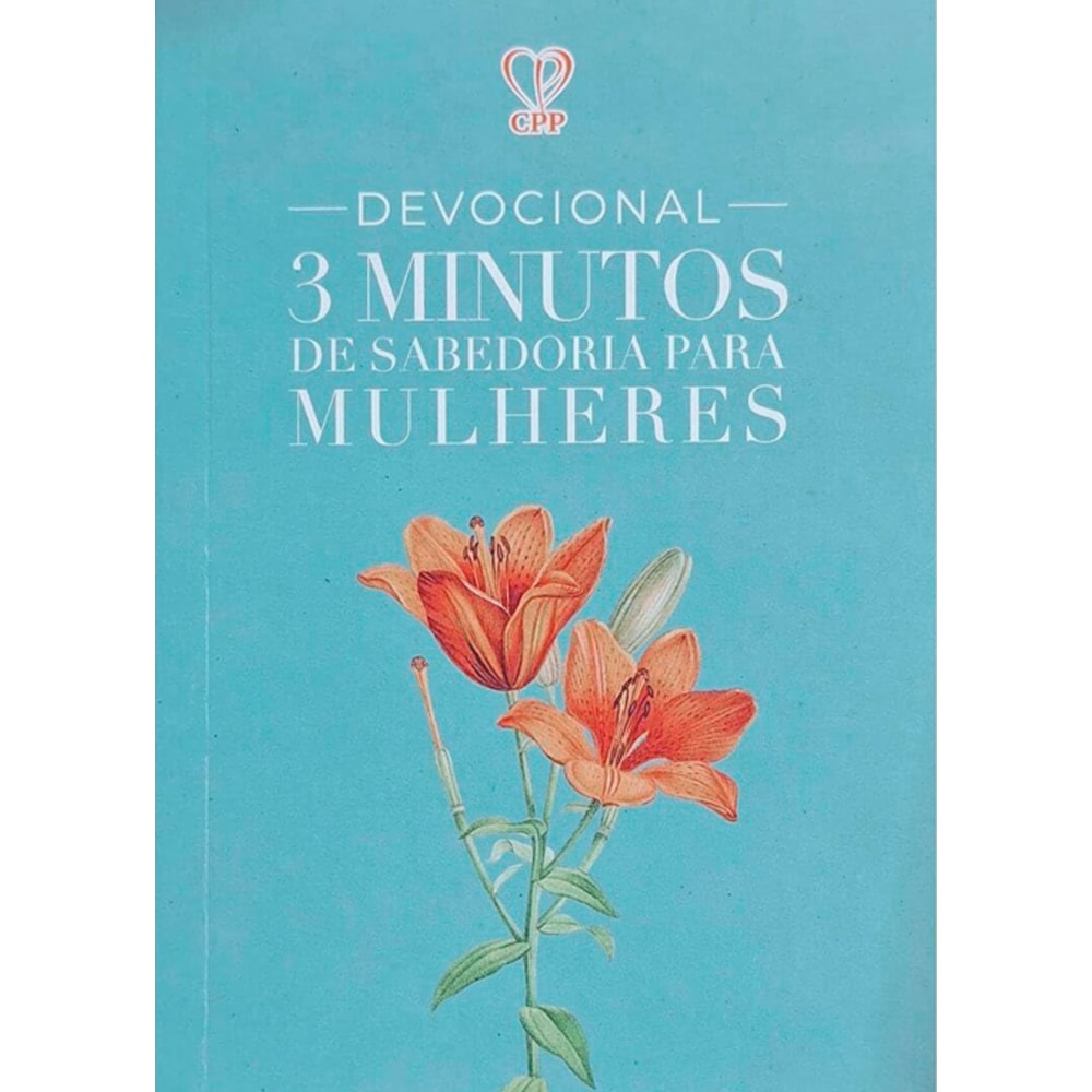 Livro "Devocional 3 Minutos de Sabedoria Para Mulheres", capa azul clara com duas flores alaranjadas. — Plenitude