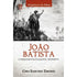 Livro João Batista O Pregador Politicamente Incorreto, de Ciro Sanches Zibordi. Capa branca com ilustração em preto e branco. — Plenitude