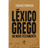 Livro Léxico Grego do Novo Testamento, capa bege com letras em relevo. — Plenitude