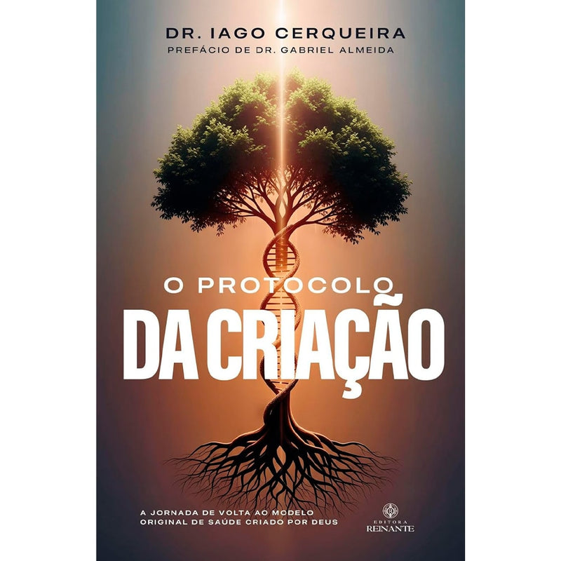 O Protocolo da Criação | Dr. Iago Cerqueira