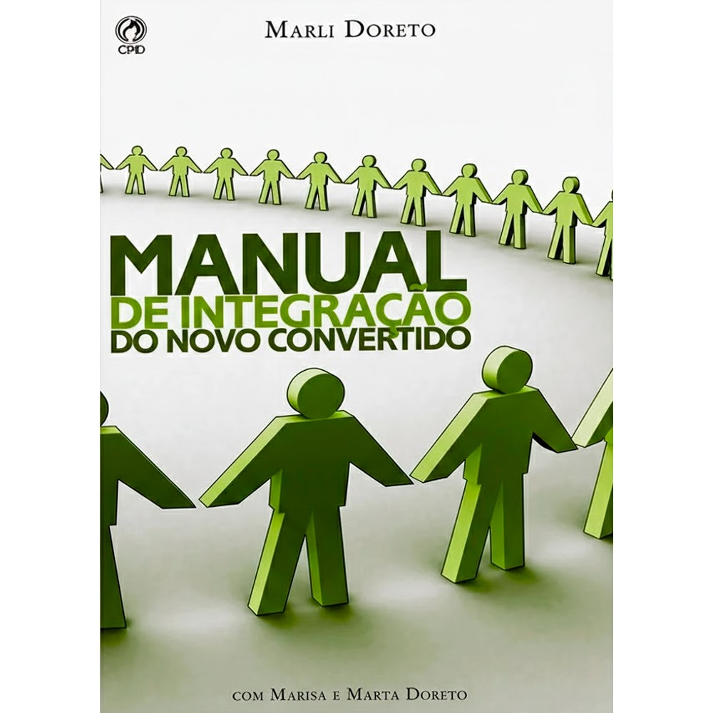 Livro Manual de Integração do Novo Convertido de Marli Doreto. Capa branca com figuras humanas de mãos dadas. — Plenitude