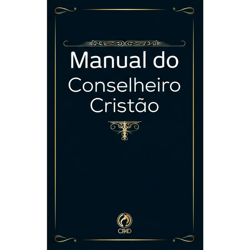 Manual do Conselheiro Cristão | Claudionor Correa de Andrade