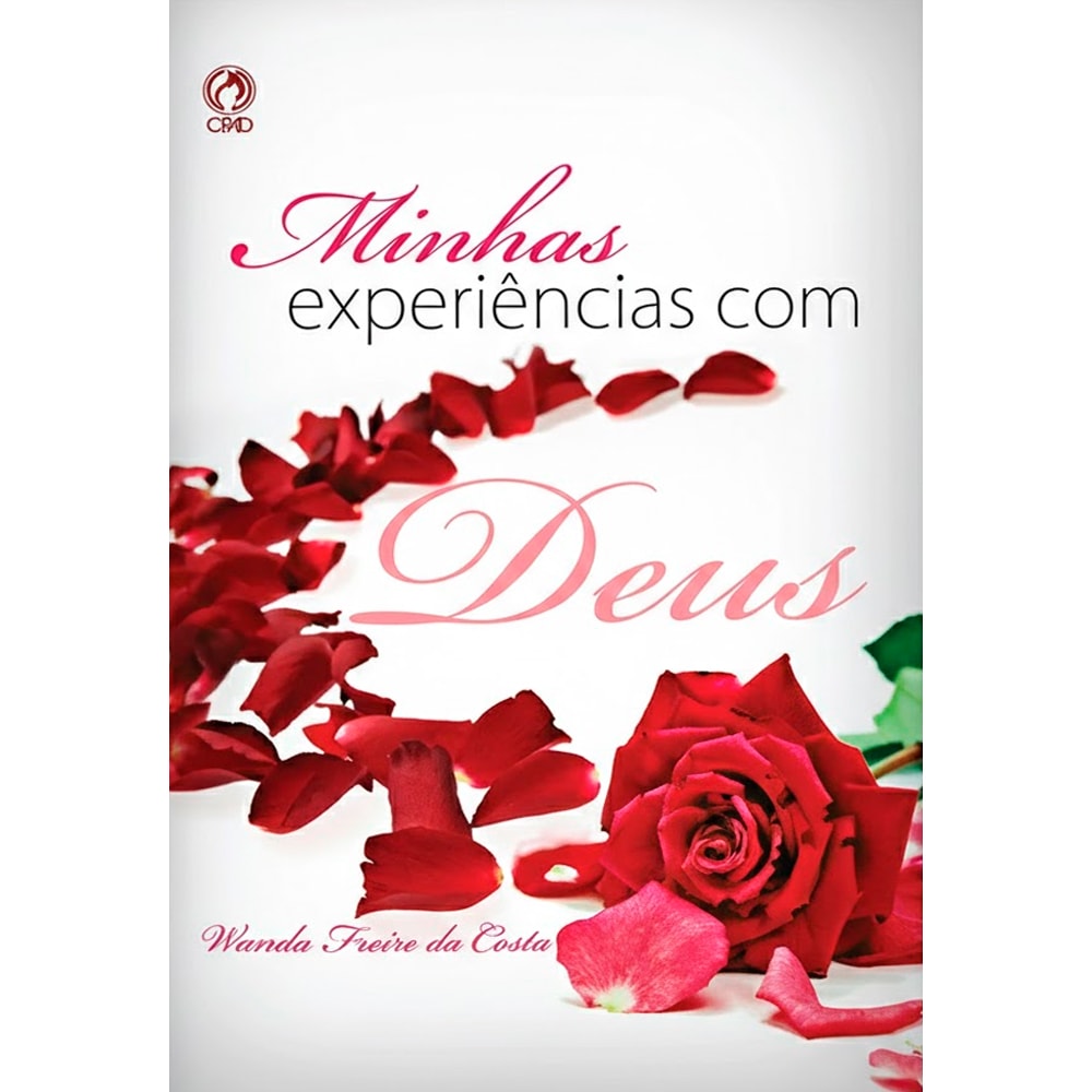 Livro: Minhas Experiências Com Deus, Wanda Freire da Costa, capa branca com rosas vermelhas. — Plenitude