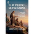 Livro E o Verbo se Fez Carne, capa com imagem de Jesus e discípulos em paisagem rochosa. — Plenitude
