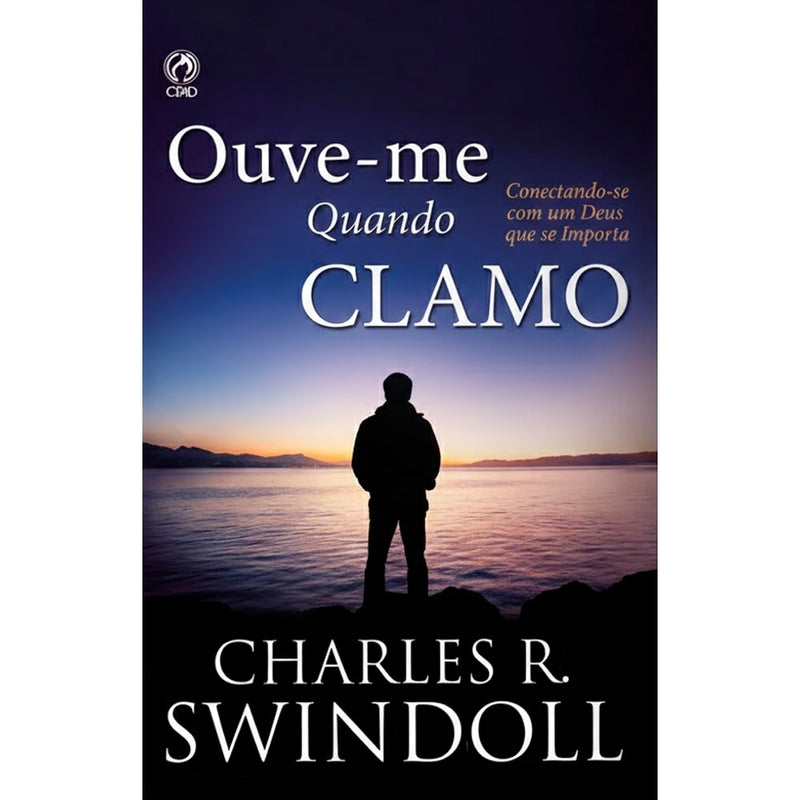 Livro: Ouve-me Quando Clamo, Charles R. Swindoll, capa escura com silhueta de pessoa olhando o mar. — Plenitude