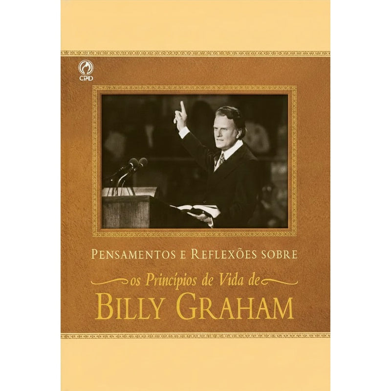 Pensamentos e Reflexões da Vida de Billy Graham