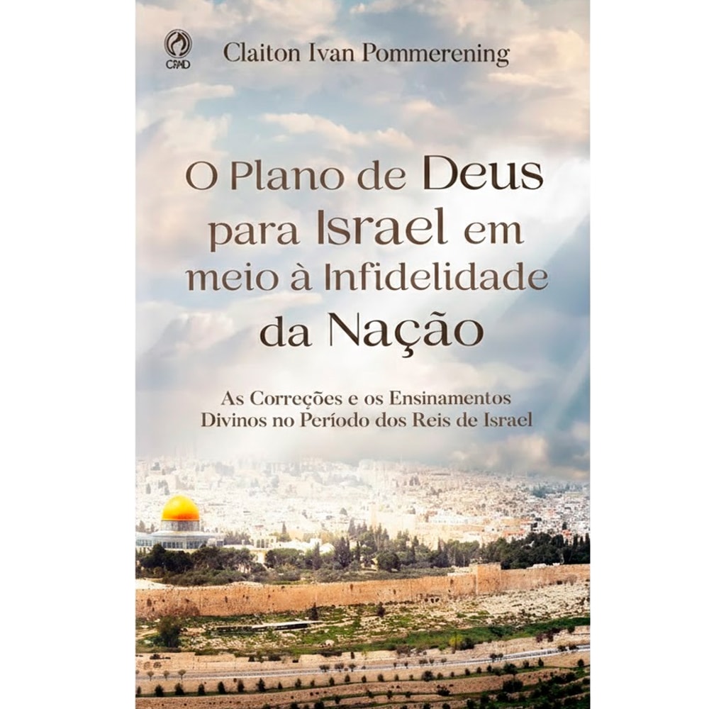 Livro O Plano de Deus Para Israel Em Meio à Infidelidade da Nação, de Claiton, capa com vista aérea de Jerusalém. — Plenitude