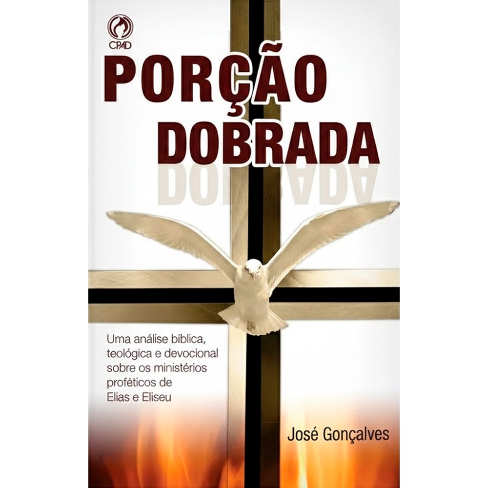 Livro Porção Dobrada de José Gonçalves, capa branca com pomba branca e cruz dourada. — Plenitude