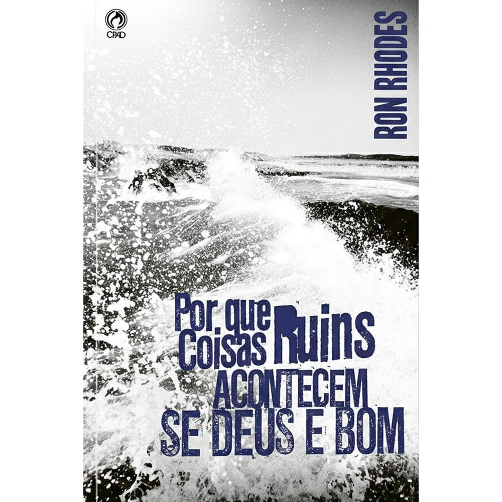 Livro Por Que Coisas Ruins Acontecem Se Deus É Bom, capa em preto e branco com ondas do mar. — Plenitude