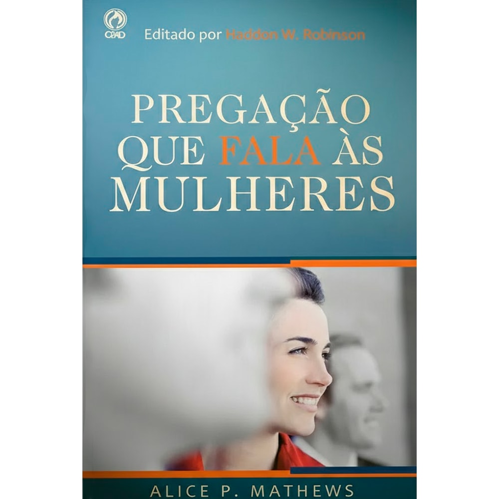 Livro A Pregação Que Fala as Mulheres, capa azul com foto de mulher sorrindo. — Plenitude