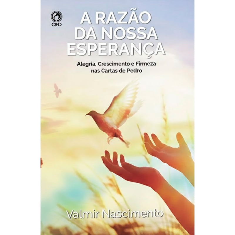 A Razão da Nossa Esperança | Valmir Nascimento