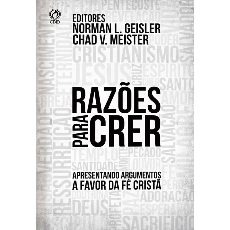 Razões para Crer | Norman L. Geisler, Chad V. Meister