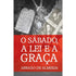 Livro O Sábado, a Lei e a Graça de Abraão de Almeida, capa vermelha e preta com ilustração bíblica. — Plenitude