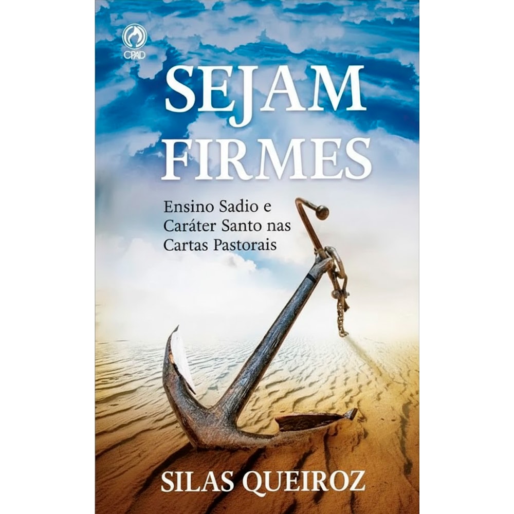 Livro Sejam Firmes de Silas Queiroz, capa com âncora na areia e céu azul. — Plenitude