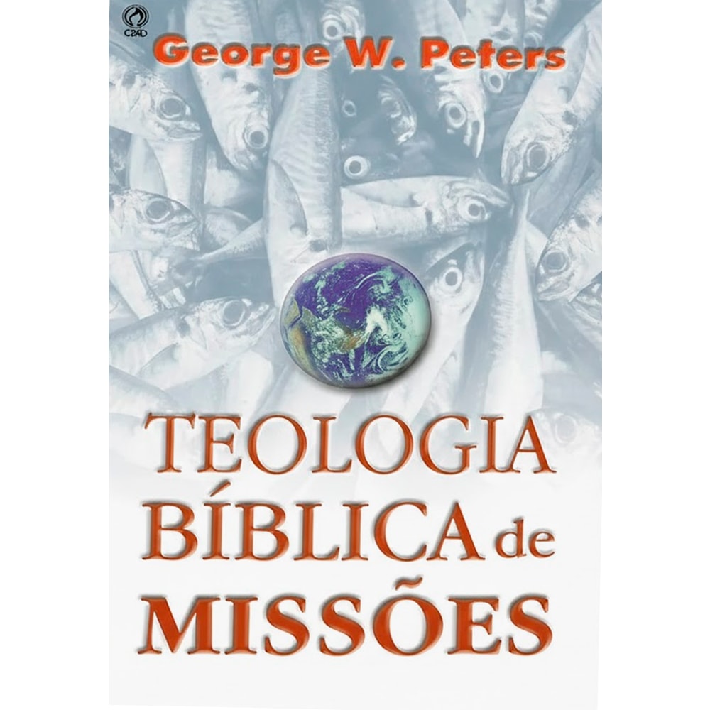 Livro Teologia Bíblica de Missões de George W. Peters, capa com peixes e um globo terrestre. — Plenitude
