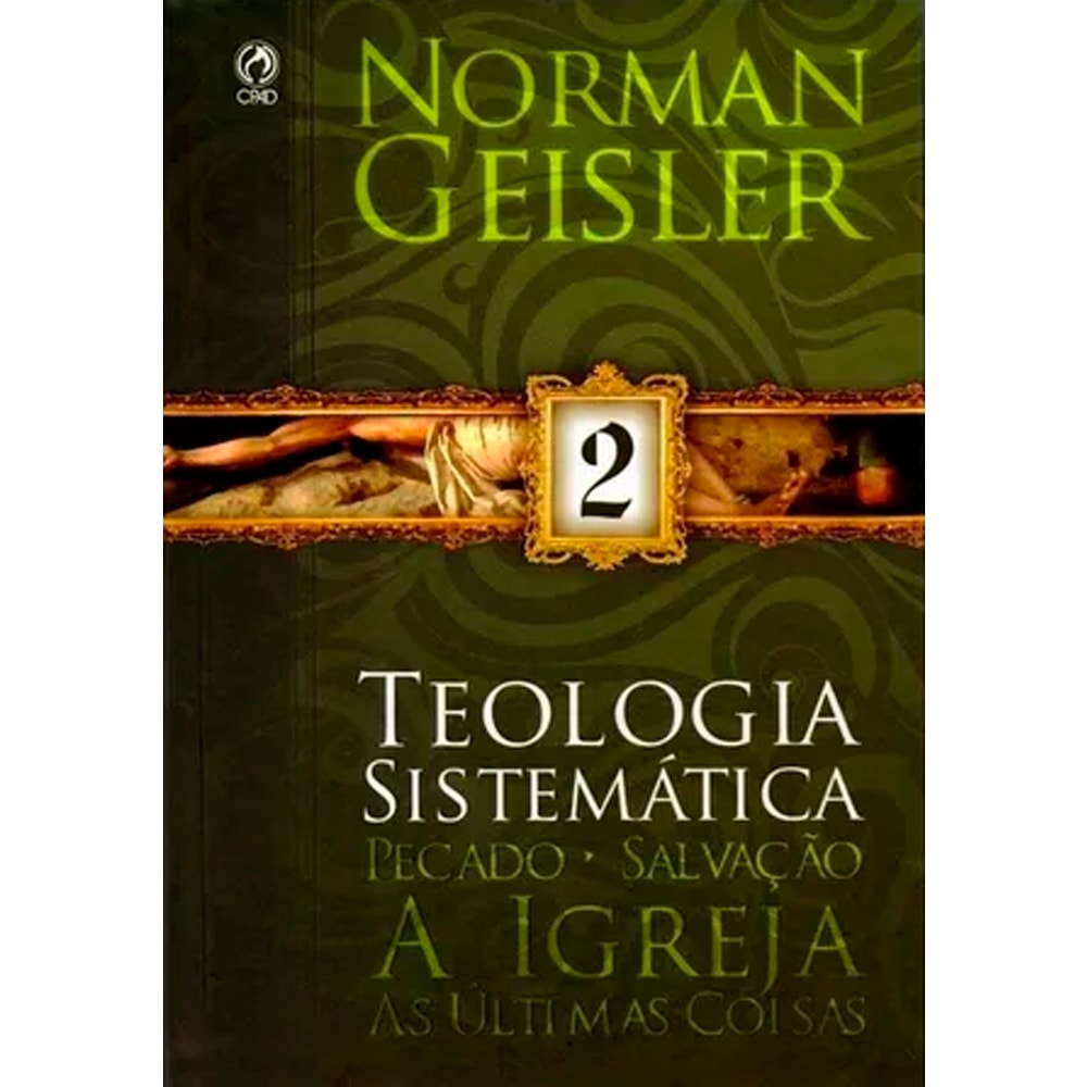 Teologia Sistemática | Norman Geisler