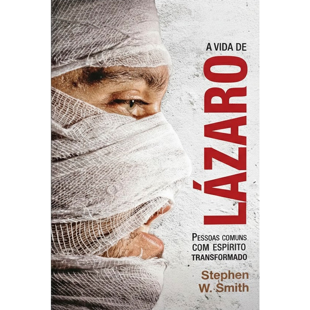 Livro "A Vida de Lázaro" com capa em tons de cinza e vermelho, mostrando um rosto enfaixado. — Plenitude