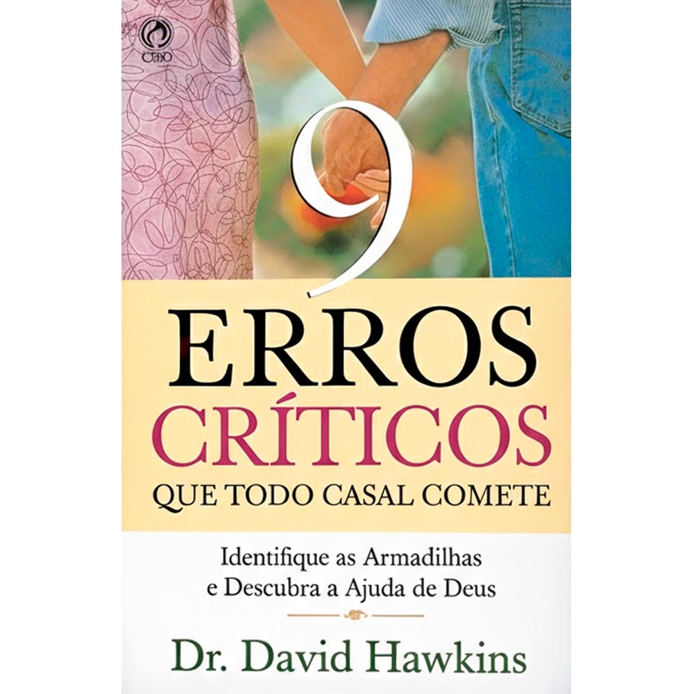Livro 9 Erros Críticos Que Todo Casal Comete, David Hawkins, capa com casal de mãos dadas e texto em vermelho e amarelo. — Plenitude