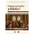 Livro: Como Entender a Bíblia?, Antonio Renato Gusso, capa com ilustração de cena bíblica e título em marrom. — Plenitude