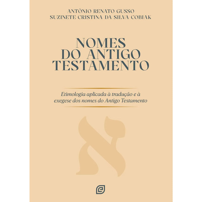 Nomes do Antigo Testamento | Antonio Renato Gusso e Suzinete Cristina da Silva Cobiak