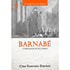 Capa de livro "Barnabé: O Pregador de Fé e Obras" de Ciro Sanches Zibordi, com ilustração antiga. — Plenitude