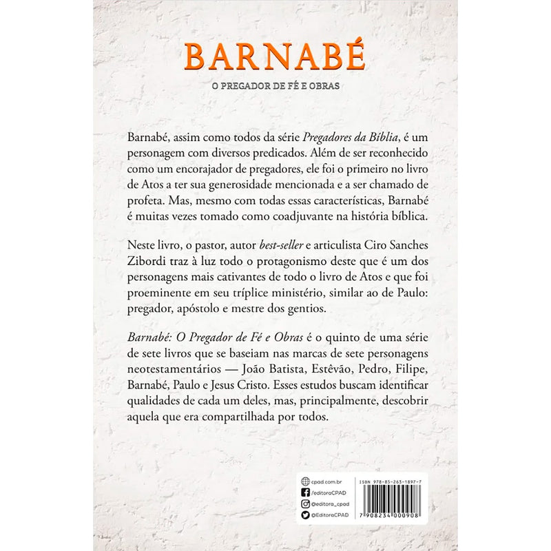 Barnabé: O Pregador de Fé e Obras | Ciro Sanches Zibordi